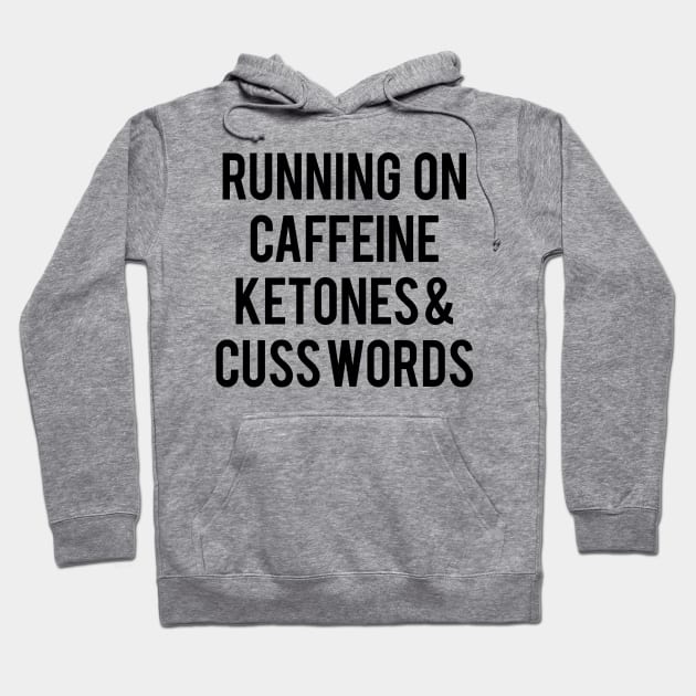 Running on Caffeine Hoodie by FontfulDesigns